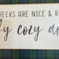 Comfy, Cozy Sign